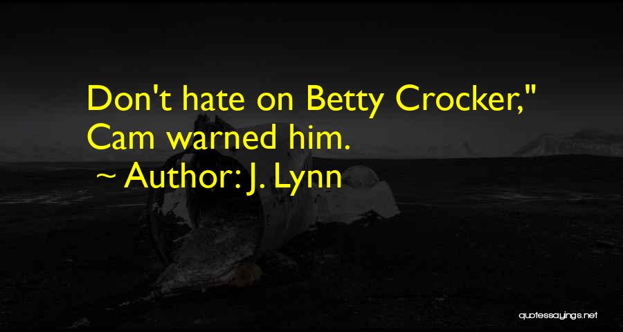 Crocker Quotes By J. Lynn