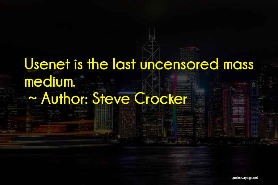 Crocker Quotes By Steve Crocker