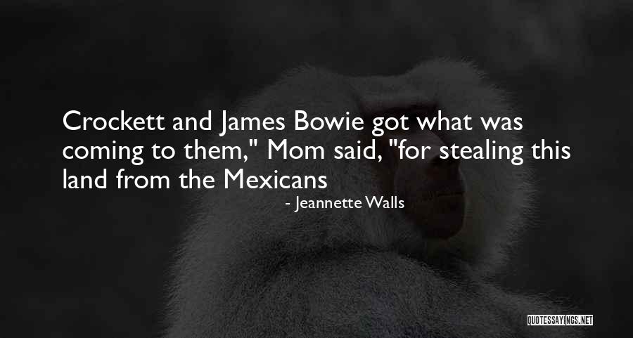 Crockett Quotes By Jeannette Walls Crockett Quotes By Jeannette Walls