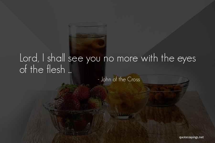 Crocketts Ridge Quotes By John Of The Cross