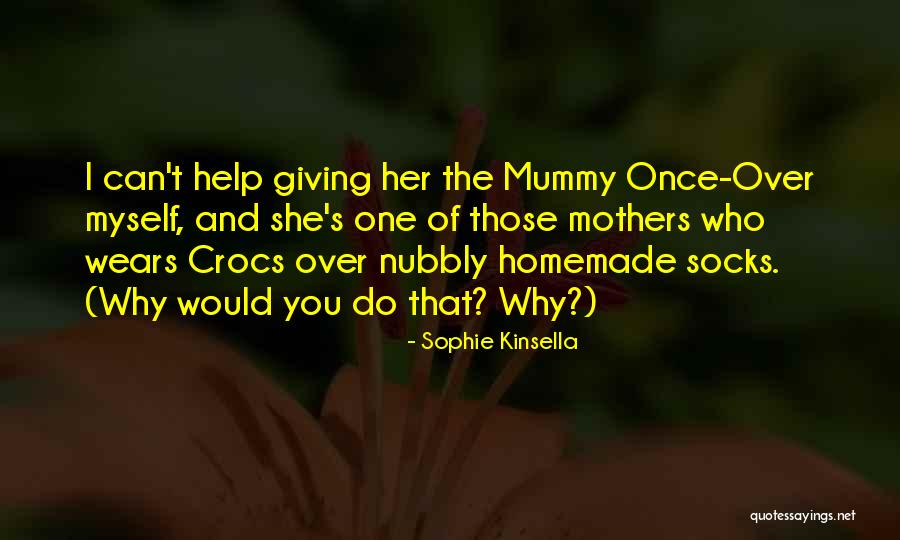 Crocs Quotes By Sophie Kinsella