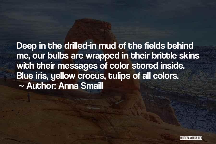 Crocus Quotes By Anna Smaill