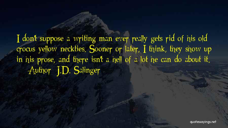 Crocus Quotes By J.D. Salinger