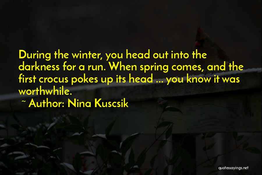 Crocus Quotes By Nina Kuscsik