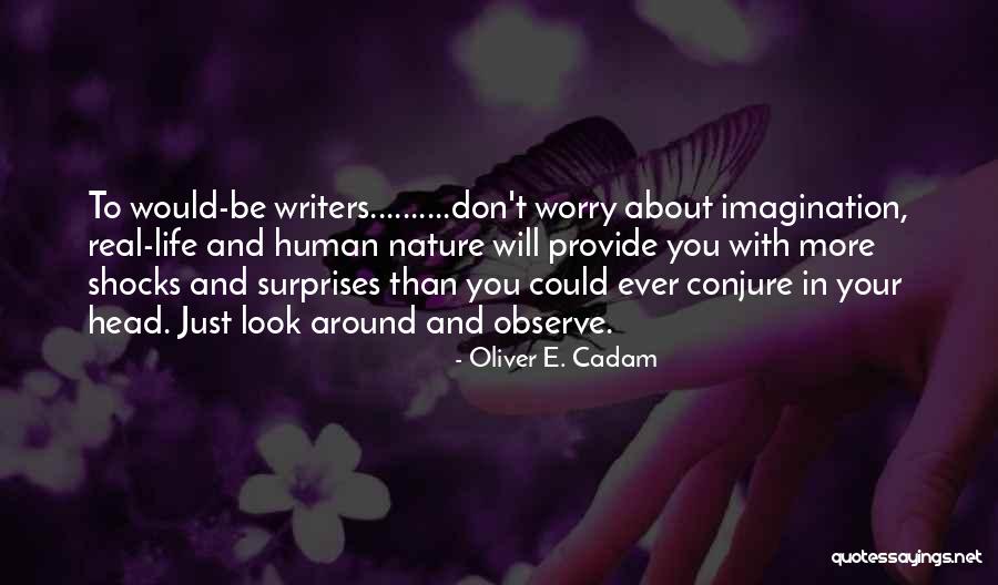 Croda Delaware Quotes By Oliver E. Cadam Croda Delaware Quotes By Oliver E. Cadam