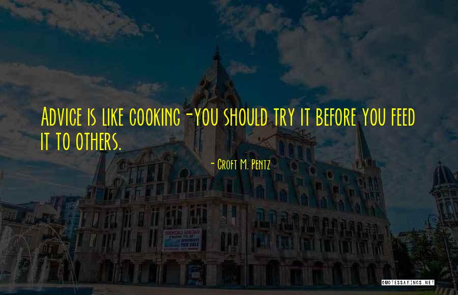 Croft M. Pentz Quotes 1938356 Croft M. Pentz Quotes 1938356