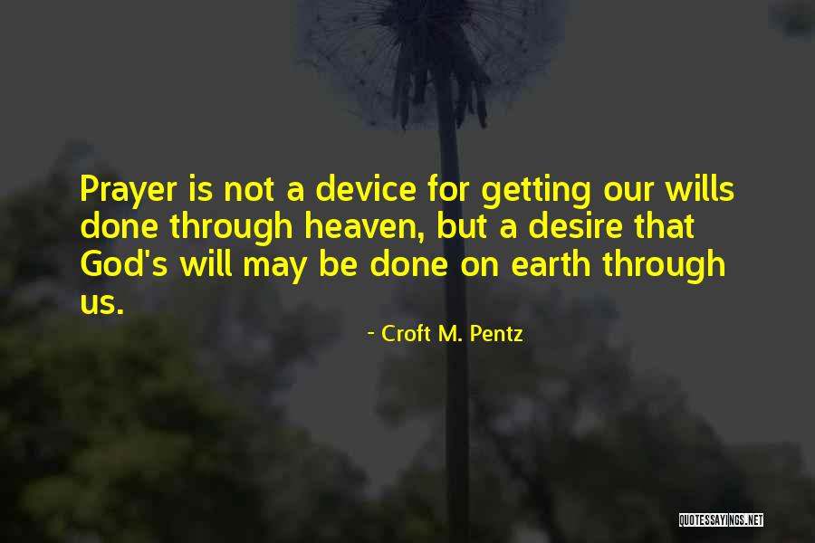 Croft M. Pentz Quotes 527938