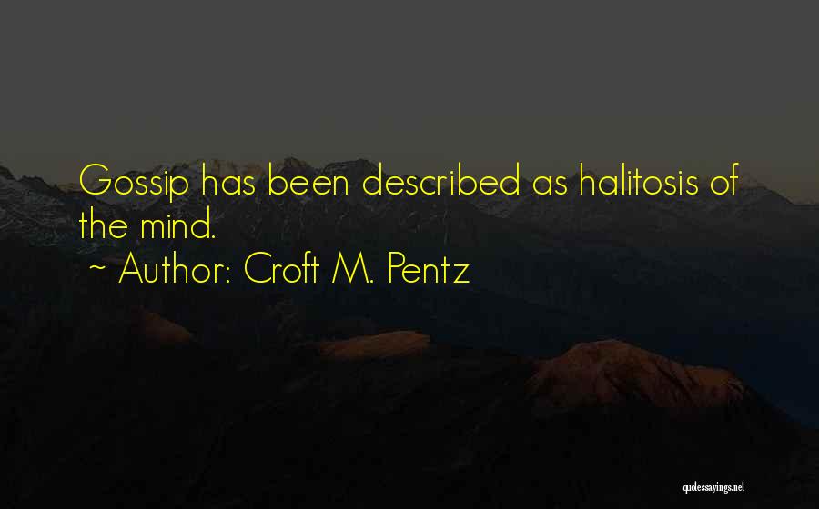 Croft M. Pentz Quotes 546502