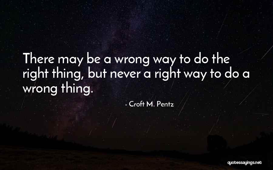 Croft M. Pentz Quotes 618081