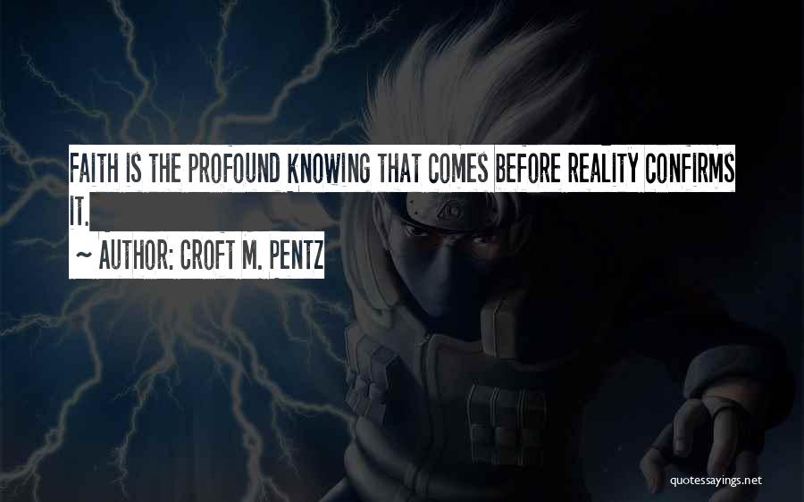 Croft M. Pentz Quotes 644953