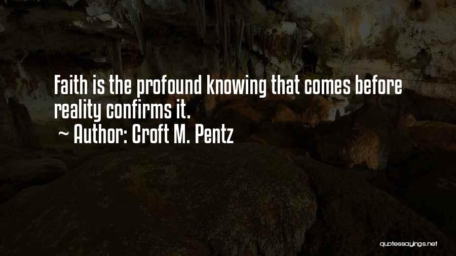 Croft Pentz Quotes By Croft M. Pentz