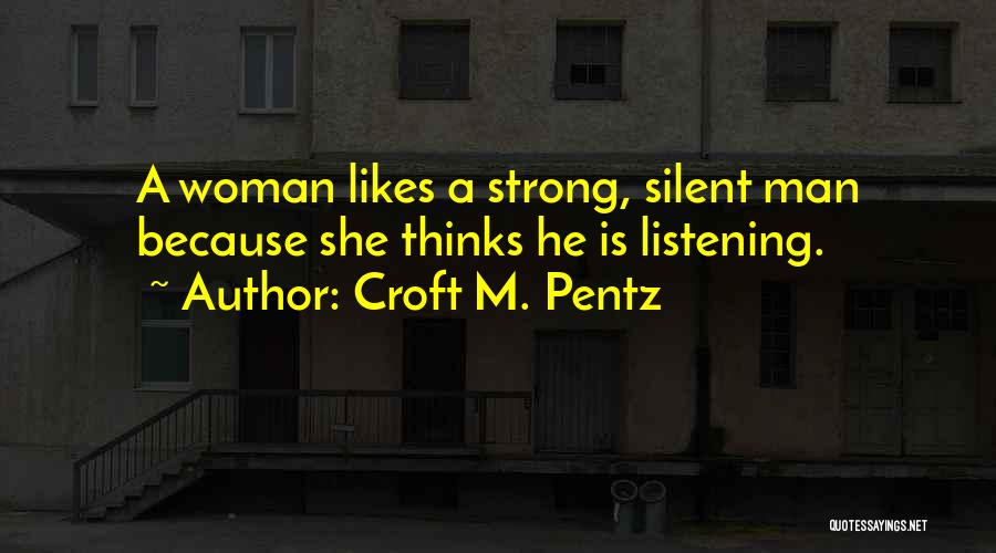 Croft Pentz Quotes By Croft M. Pentz