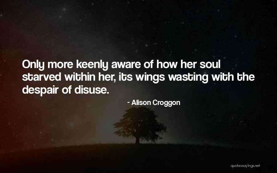 Croggon Quotes By Alison Croggon Croggon Quotes By Alison Croggon