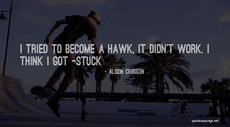 Croggon Quotes By Alison Croggon Croggon Quotes By Alison Croggon
