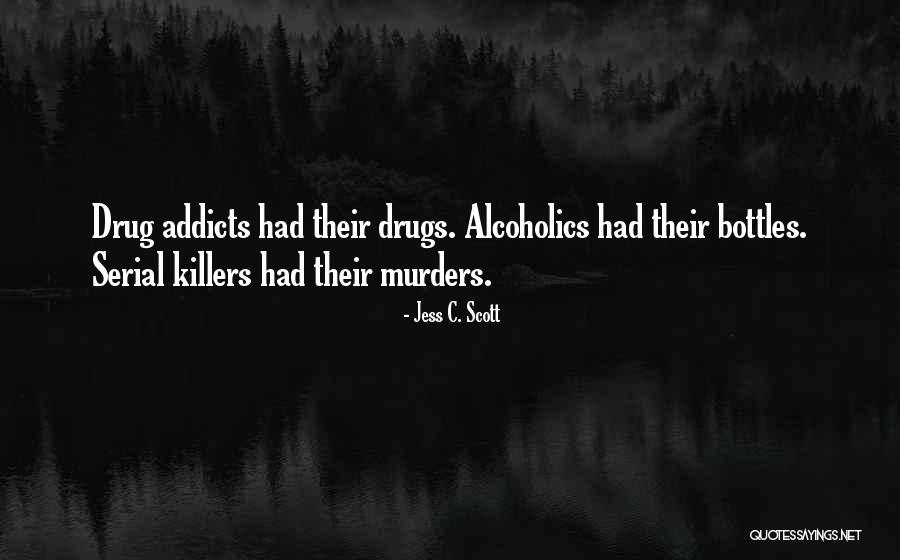 Crohasit Quotes By Jess C. Scott Crohasit Quotes By Jess C. Scott