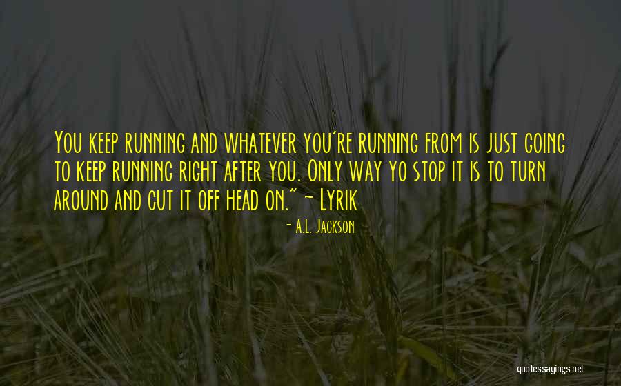Croie Irish Quotes By A.L. Jackson Croie Irish Quotes By A.L. Jackson