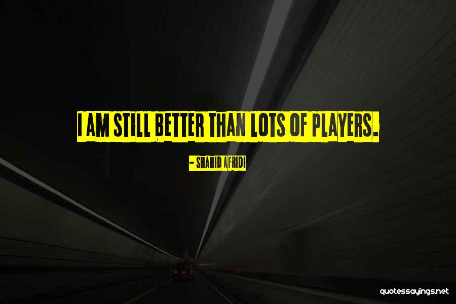 Croisee Quotes By Shahid Afridi Croisee Quotes By Shahid Afridi