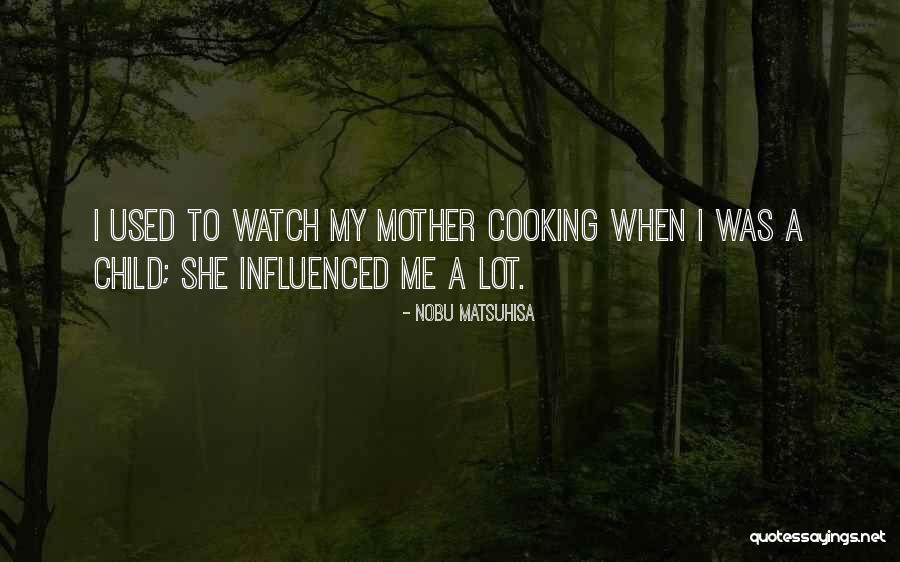 Croissance Endogene Quotes By Nobu Matsuhisa Croissance Endogene Quotes By Nobu Matsuhisa
