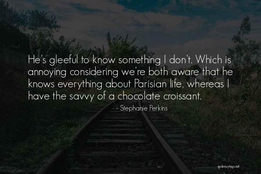Croissant Quotes By Stephanie Perkins