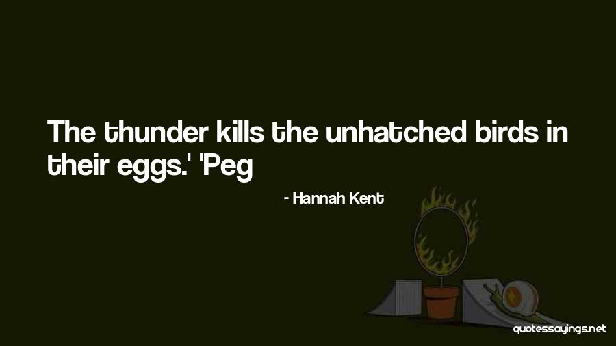 Cromadoses Quotes By Hannah Kent Cromadoses Quotes By Hannah Kent