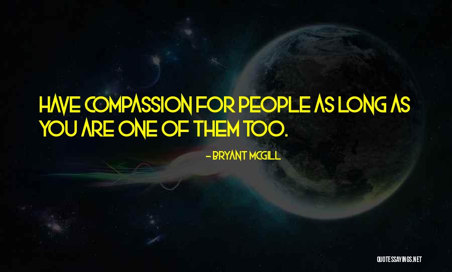 Cromie Elementary Quotes By Bryant McGill Cromie Elementary Quotes By Bryant McGill