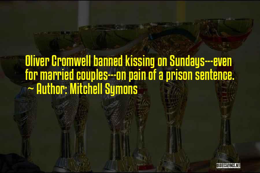 Cromwell Oliver Quotes By Mitchell Symons