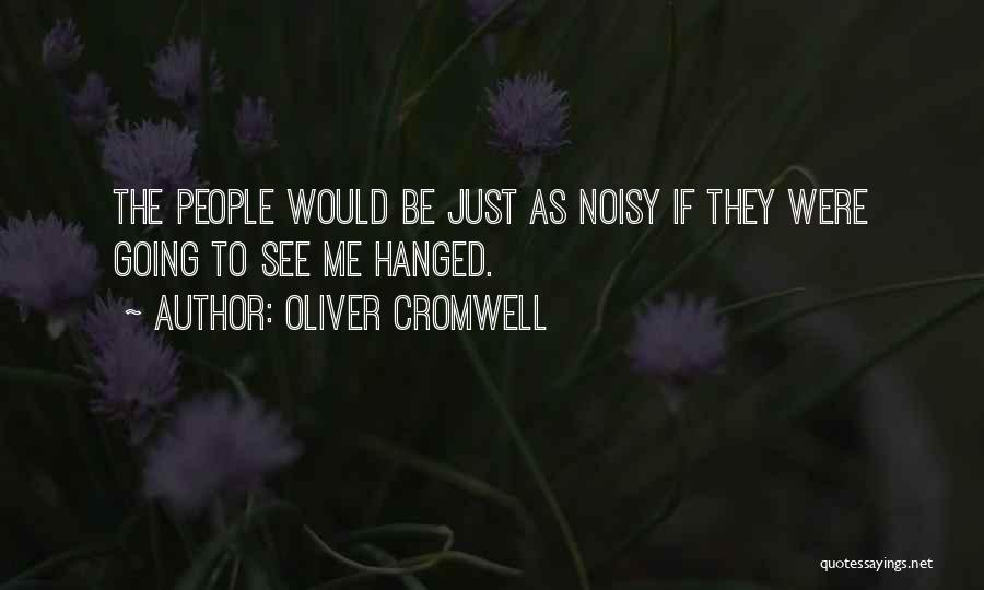 Cromwell Oliver Quotes By Oliver Cromwell