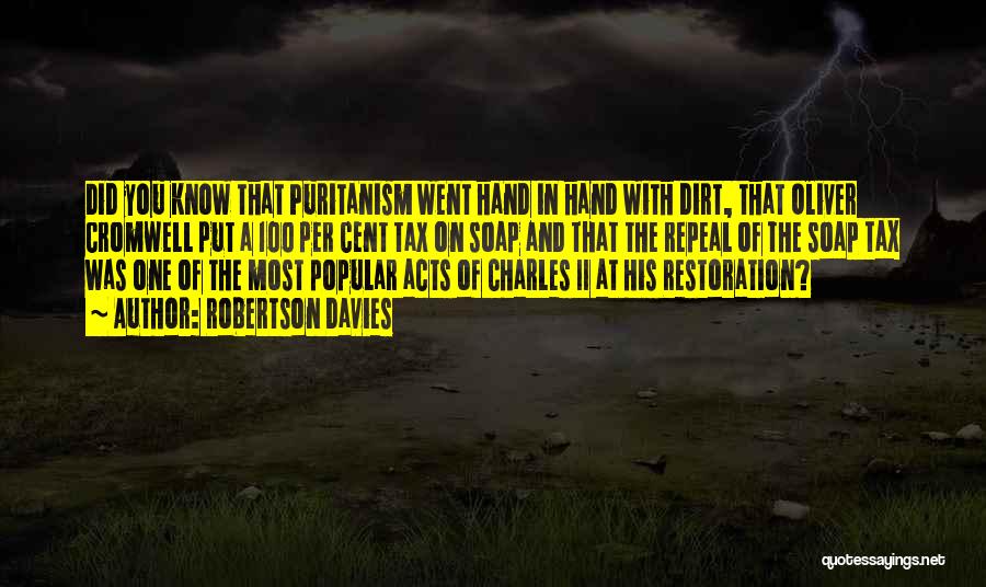 Cromwell Oliver Quotes By Robertson Davies