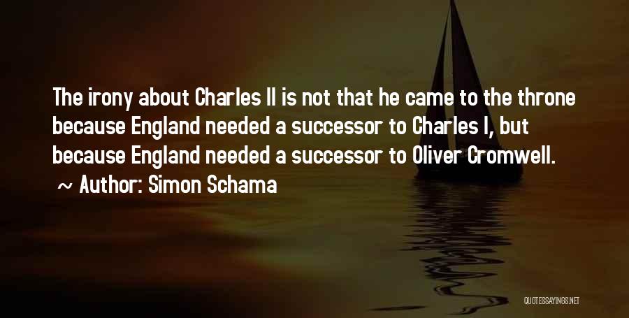 Cromwell Oliver Quotes By Simon Schama