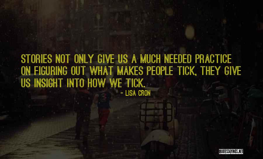 Cron Quotes By Lisa Cron