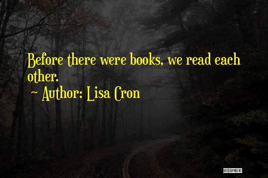 Cron Quotes By Lisa Cron