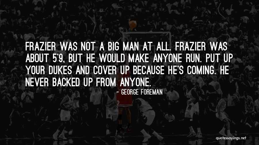 Cronce Coat Quotes By George Foreman Cronce Coat Quotes By George Foreman