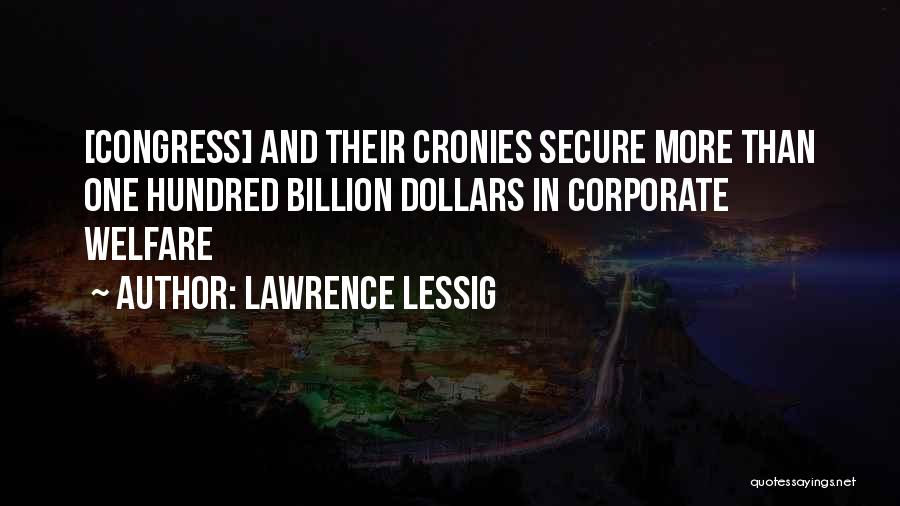 Cronies Quotes By Lawrence Lessig