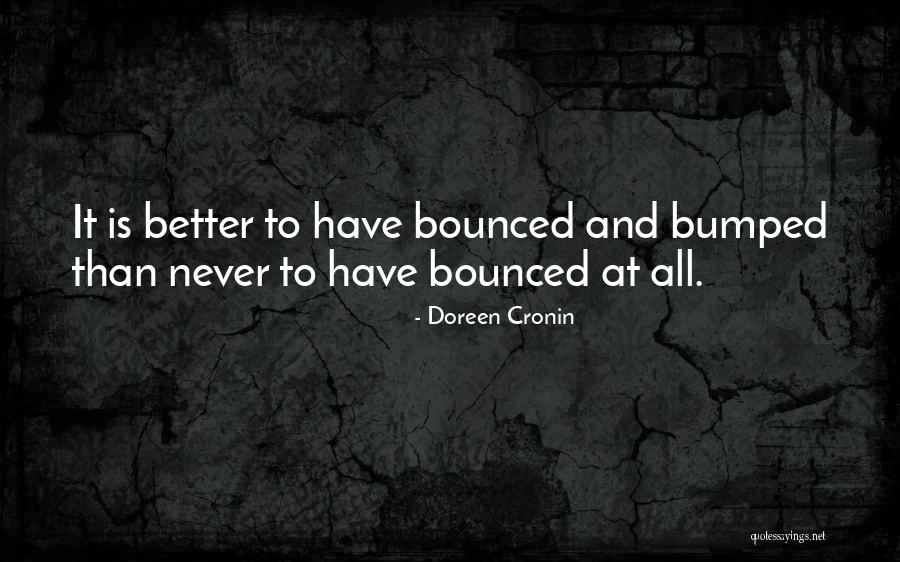 Cronin Quotes By Doreen Cronin Cronin Quotes By Doreen Cronin