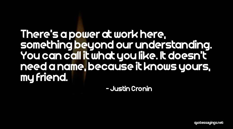 Cronin Quotes By Justin Cronin