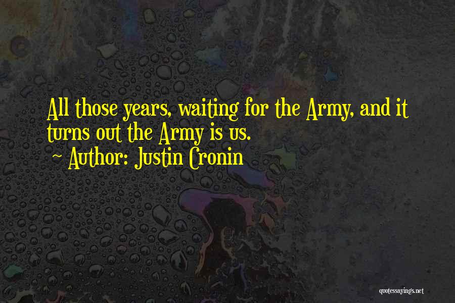 Cronin Quotes By Justin Cronin