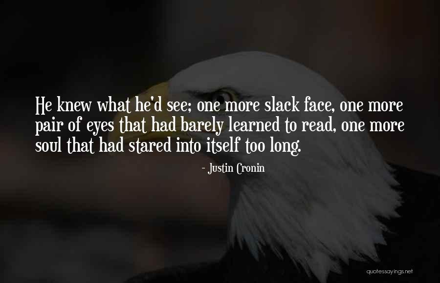 Cronin Quotes By Justin Cronin Cronin Quotes By Justin Cronin