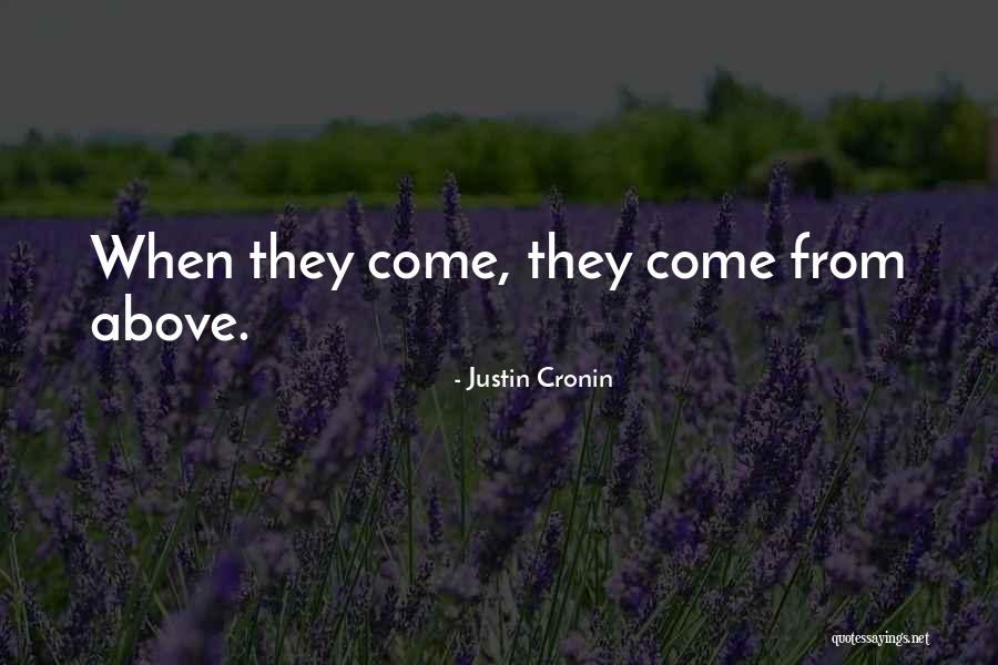 Cronin Quotes By Justin Cronin Cronin Quotes By Justin Cronin