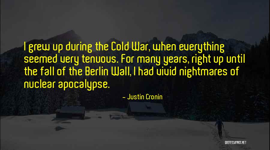 Cronin Quotes By Justin Cronin