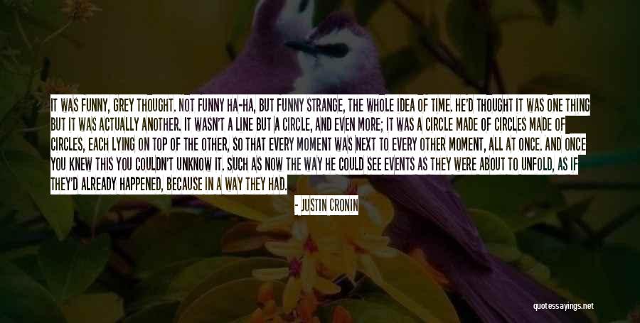 Cronin Quotes By Justin Cronin