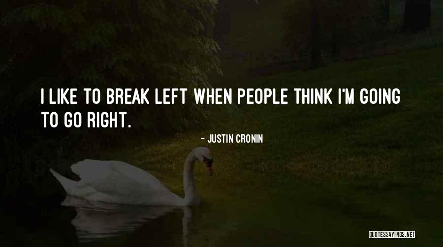 Cronin Quotes By Justin Cronin