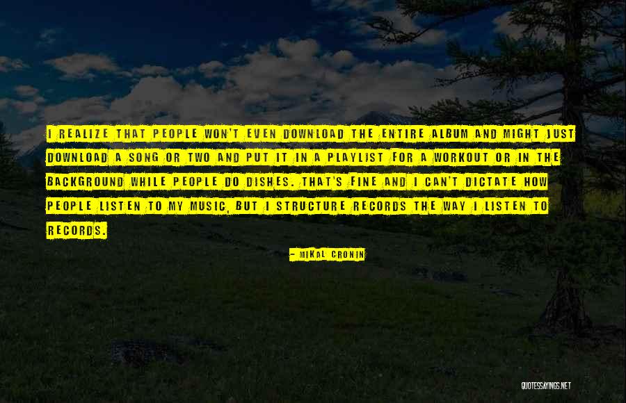 Cronin Quotes By Mikal Cronin Cronin Quotes By Mikal Cronin