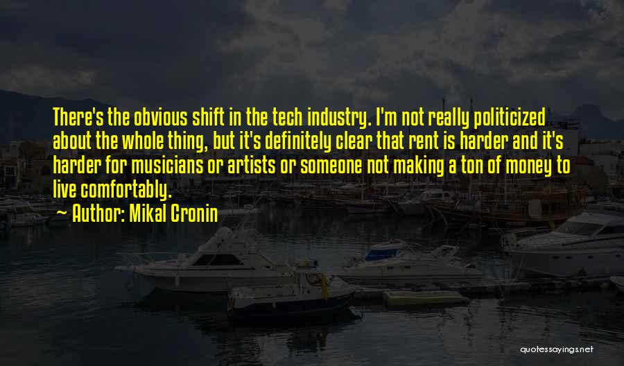 Cronin Quotes By Mikal Cronin