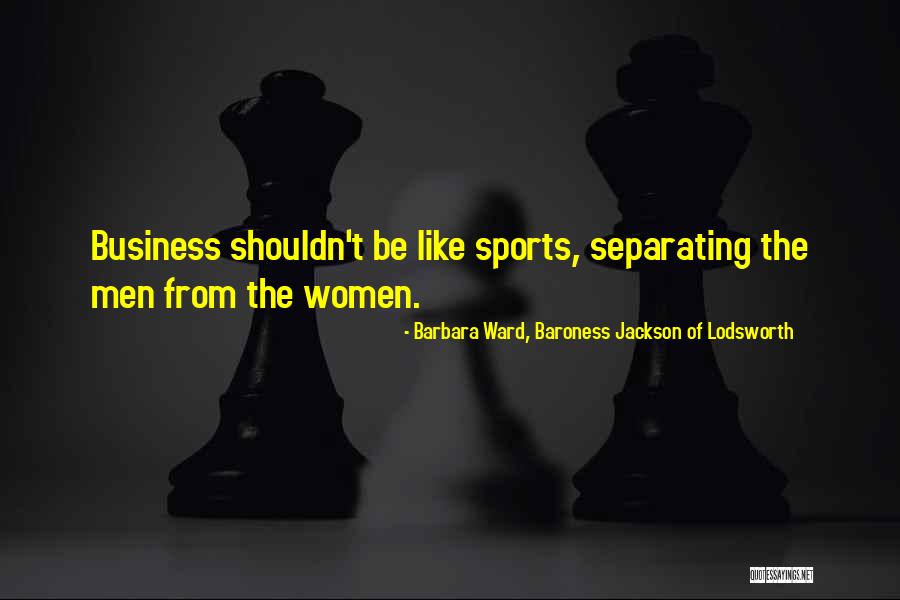 Cronistas Quotes By Barbara Ward, Baroness Jackson Of Lodsworth Cronistas Quotes By Barbara Ward, Baroness Jackson Of Lodsworth