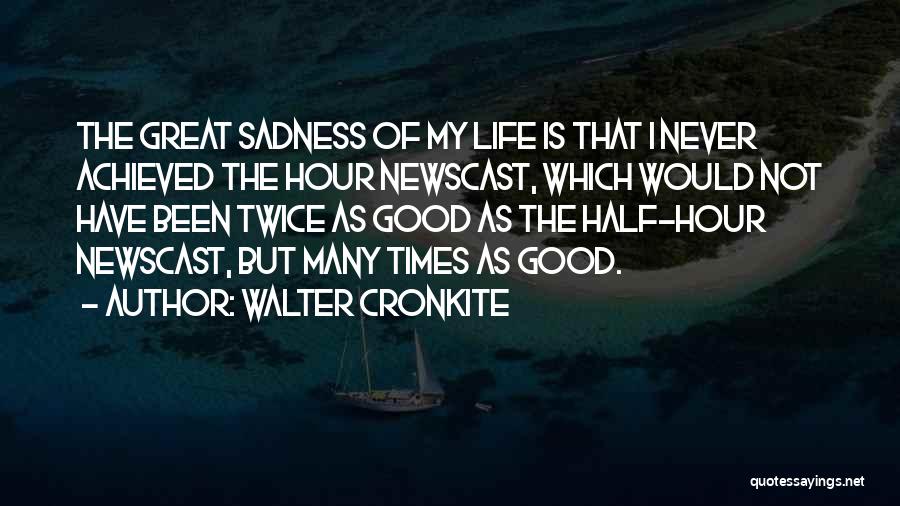 Cronkite Quotes By Walter Cronkite