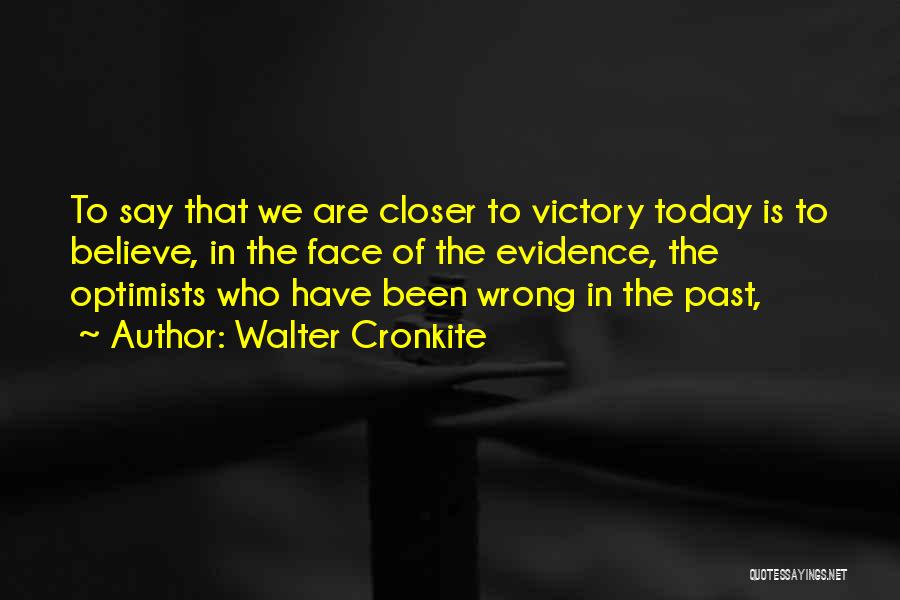 Cronkite Quotes By Walter Cronkite