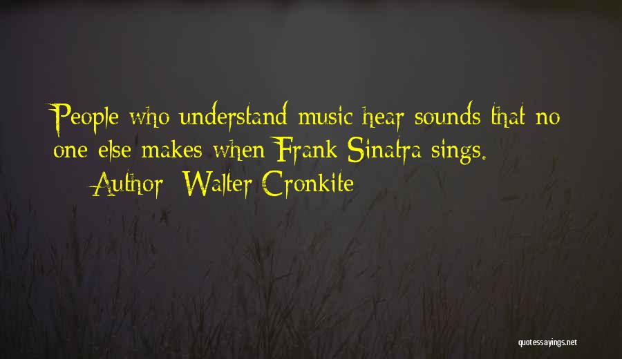 Cronkite Quotes By Walter Cronkite