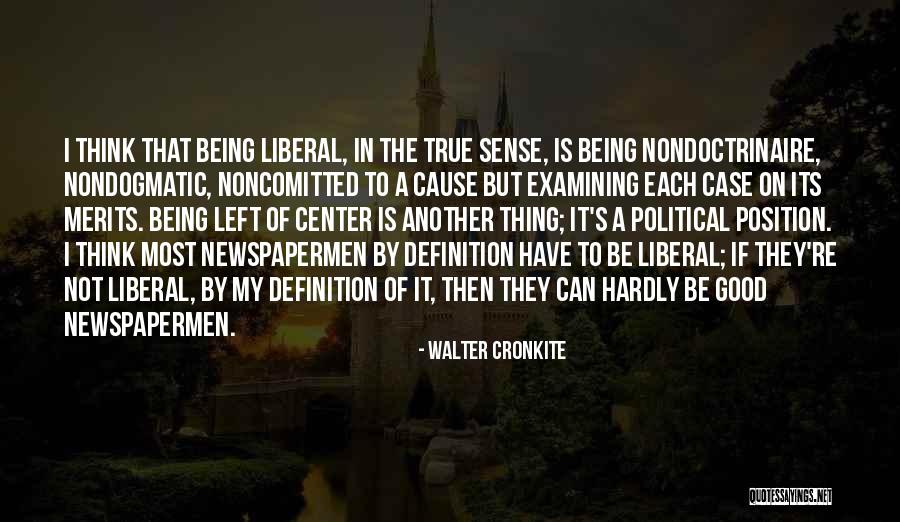 Cronkite Walter Quotes By Walter Cronkite Cronkite Walter Quotes By Walter Cronkite