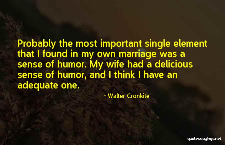 Cronkite Walter Quotes By Walter Cronkite Cronkite Walter Quotes By Walter Cronkite