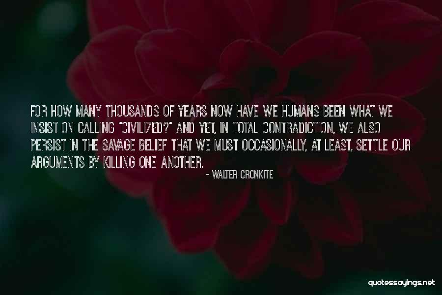 Cronkite Walter Quotes By Walter Cronkite Cronkite Walter Quotes By Walter Cronkite